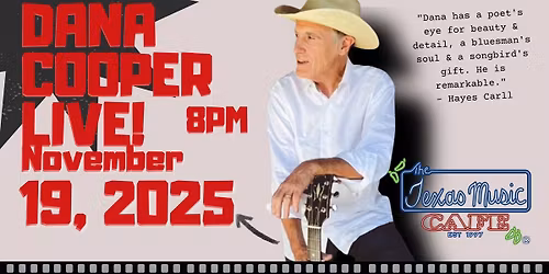 Dana Cooper Live! at Texas Music Cafe November 19 2025