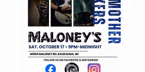 The Bad Mother Truckers @ Maloney\u2019s, Kaukauna, WI