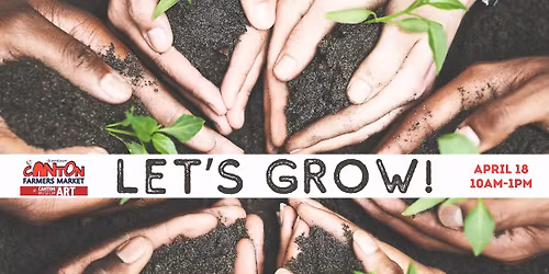 Let's Grow! - Indoor Farmers' Market