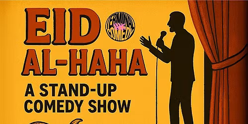 Terminal 5 Comedy Presents: Eid Al Haha