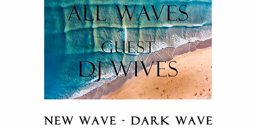 All Waves - November DJ Wives!