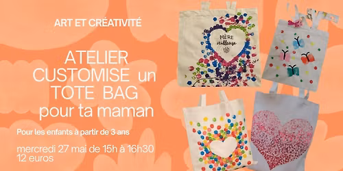 Atelier TOTE BAG personnalis\u00e9 pour la f\u00eate des m\u00e8res !
