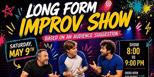 Long Form Improv Comedy Show!