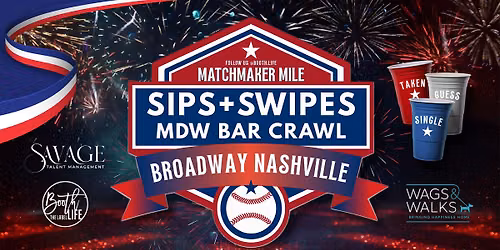 Sips & Swipes Independence Day Weekend Broadway Bar Crawl