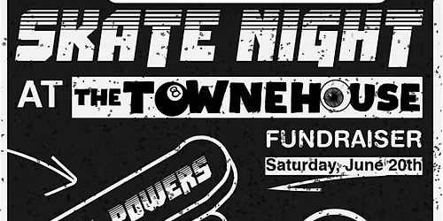 Skate Night At The Townehouse!