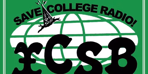 Save College Radio! XCSB DJ\u2019s! @ Happy Dog
