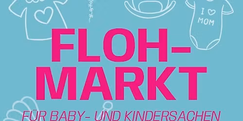 Flohmarkt für Baby- und Kindersachen