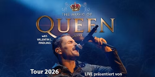 The Music of Queen Live - Tour 2026