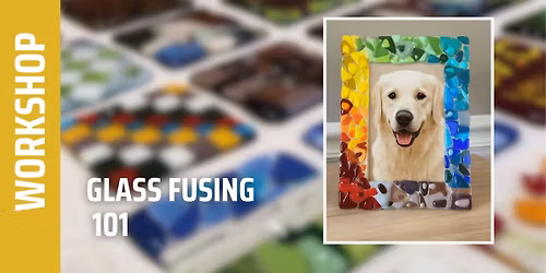 Glass Fusing 101 Workshop (Norwalk)