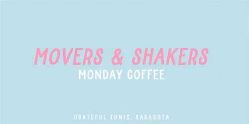 Movers & Shakers | Monday Coffee Social for Women Entrepreneurs