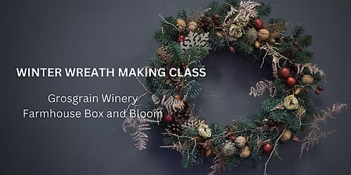 Winter Wreath Making Class