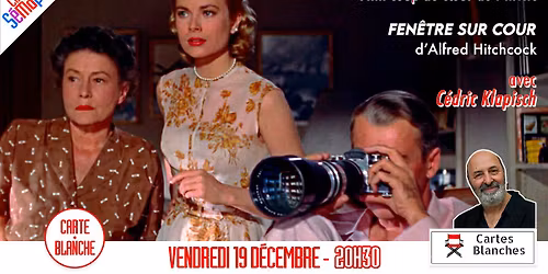 Fene\u0302tre sur cour avec Ce\u0301dric Klapisch - Carte Blanche