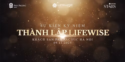 S\u1ef0 KI\u1ec6N K\u1ef6 NI\u1ec6M TH\u00c0NH L\u1eacP LIFEWISE 2025