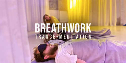 BREATHWORK - Trance-Atem-Meditation (auf Deutsch)