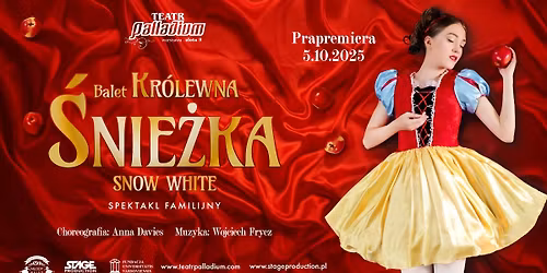 Balet Kr\u00f3lewna \u015anie\u017cka - Katowice