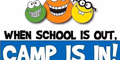 When School is Out, Camp is In