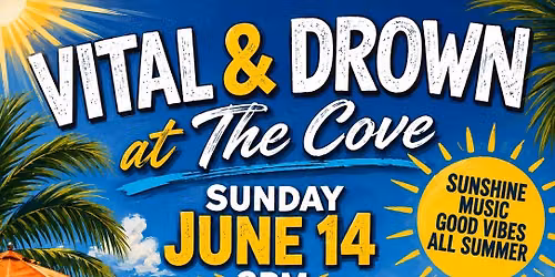 Vital&Drown @ The Cove