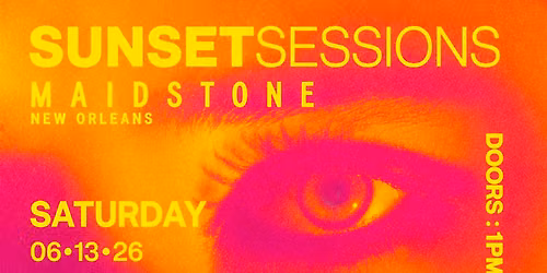 SUNSET SESSIONS: Maidstone New Orleans 003