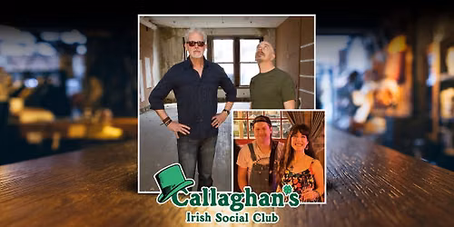 Phil & Foster with Special Guests Katrina Miller & Shelby Kemp LIVE at Callaghan's Irish Social Club