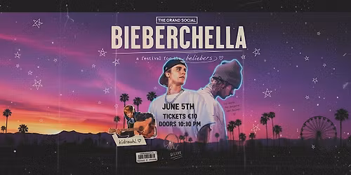 BIEBERCHELLA -  A Justin Bieber Night