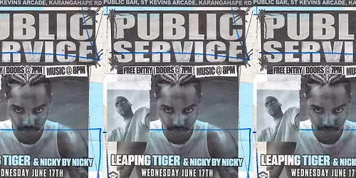 PUBLIC SERVICE: LEAPING TIGER + NICKY BY NICKY