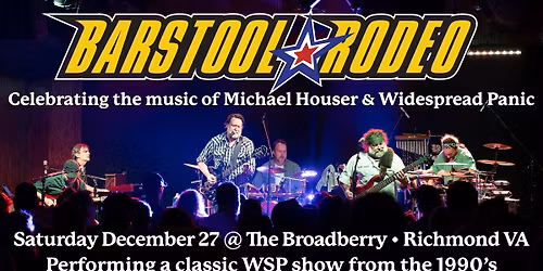 Barstool Rodeo - The Music of Widespread Panic at The Broadberry 12\/27\/25