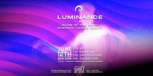 Luminance \u2728 Summer Glow Ecstatic Dance Party 