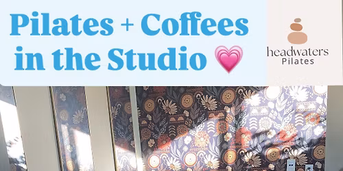 Pilates + Coffees in the Studio!