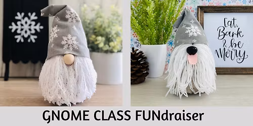 Gnome Class FUNdraiser  - FYH Rescue
