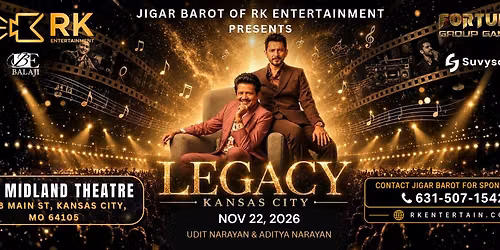 Legacy Kansas City: Udit Narayan & Aditya Narayan Live