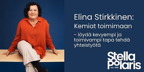 Elina Stirkkisen Kemiat toimimaan - l\u00f6yd\u00e4 kevyempi ja toimivampi tapa tehd\u00e4 yhteisty\u00f6t\u00e4 -kurssi