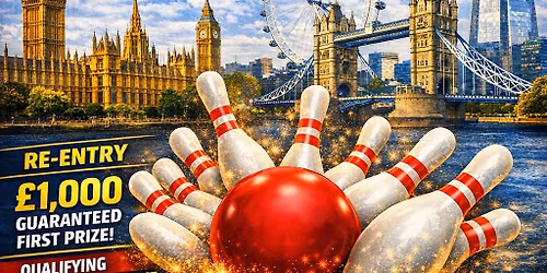 THE BIG ONE - Qubica AMF Senior London International Matchplay - \u00a31,000 first prize ! 