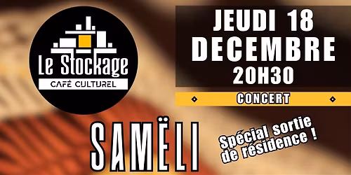 Concert "SAM\u00cbLI" - sp\u00e9cial sortie de r\u00e9sidence