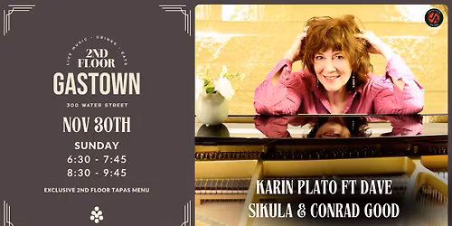 Karin Plato FT Dave Sikula & Conrad Good LIVE at 2nd Floor Gastown
