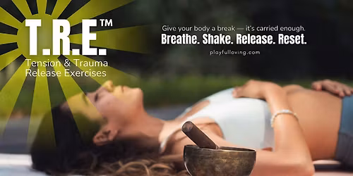 T.R.E.\u00ae  (Tension\/Trauma Release Exercises), Toronto West | JAN 03