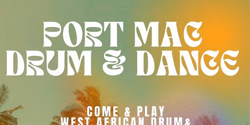Port Mac Drum and Dance Workshop