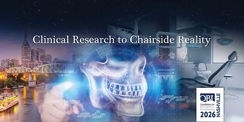 Clinical Research to Chairside Reality Conference