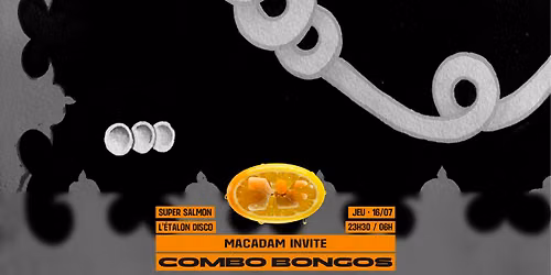 Macadam x Combo Bongos \u2022 Super Salmon ~ L\u2019\u00c9talon Disco