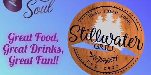 Stillwater Grill and Restless Soul
