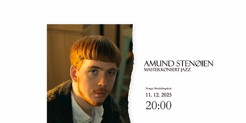 Masterkonsert - Amund Sten\u00f8ien