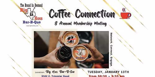 Big Hoss BBQ Coffee Connection & Annual Membership Meeting