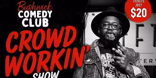 Crowd Workin Comedy show