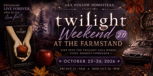 Twilight Weekend 2.0 at the Farmstand