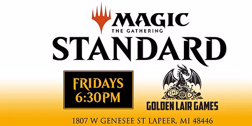 \ud83d\udd25 Friday Night Magic \u2013 Standard at Golden Lair Games! \ud83d\udd25
