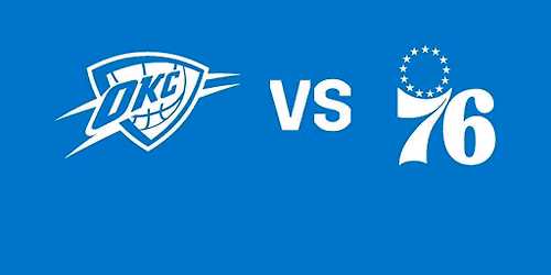 Oklahoma City Thunder vs. Philadelphia 76ers