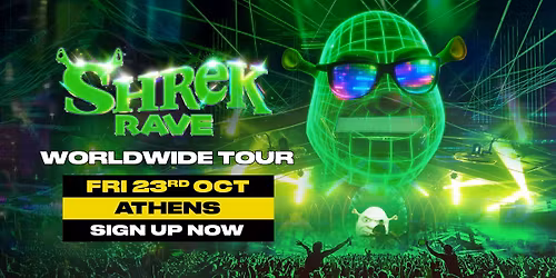 Shrek Rave Is Coming To Athens! 