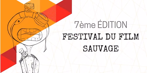 Festival du Film Sauvage - EDITION 7