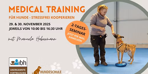 Zweit\u00e4giges Seminar: MEDICAL TRAINING f\u00fcr Hunde \u2013 stressfrei kooperieren 