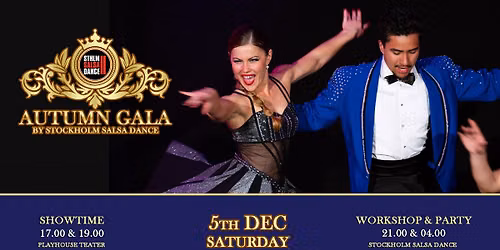 Autumn Gala by Stockholm Salsa Dance December 5th! Shows, Workshops & Party!