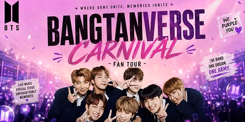 BANGTANVERSE CARNIVAL - FAN TOUR